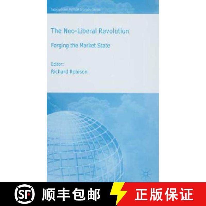 【3-4周达】The Neo-Liberal Revolution: Forging the Market State [9781403997159]
