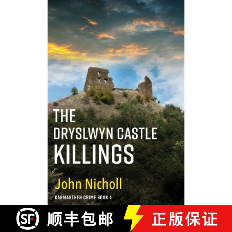 【3-4周达】Dryslwyn Castle Killings: A dark, gritty edge-of-your-seat crime mystery thriller from Joh... [9781804263297]