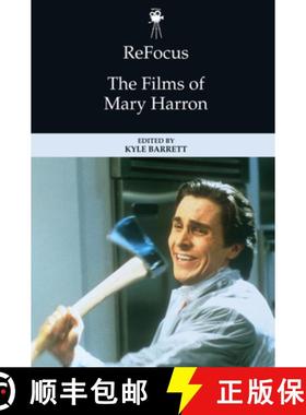 【3-4周达】Refocus: The Films of Mary Harron [9781474494427]