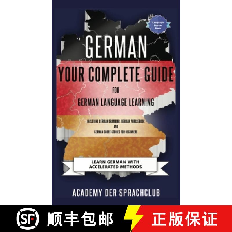 【3-4周达】German Your Complete Guide To German Language Learning: Learn German With Accelerated Lear... [9781739704636]