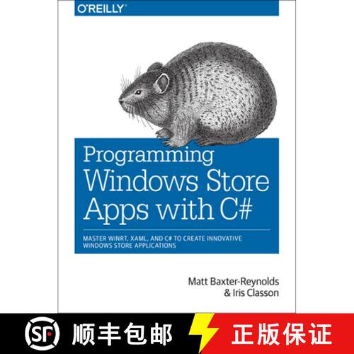【3-4周达】Programming Windows Store Apps with C#: Master Winrt, Xaml, and C# to Create Innovative Wi... [9781449320850]