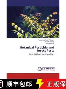 预订 Botanical Pesticide and Insect Pests [9786139990535]