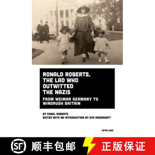 【3-4周达】Ronald Roberts, the Lad Who Outwitted the Nazis : From Weimar Germany to Windrush Britain [9781803748511]