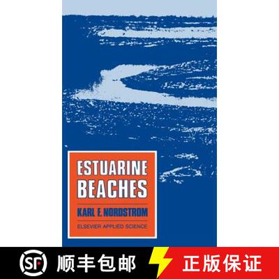 【3-4周达】精装 Estuarine Beaches: An introduction to the physical and human factors affecting use an... [9781851667284]