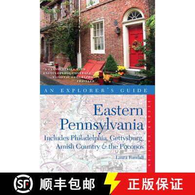 【3-4周达】Explorer's Guide Eastern Pennsylvania: Includes Philadelphia, Gettysburg, Amish Country & ... [9780881509939]