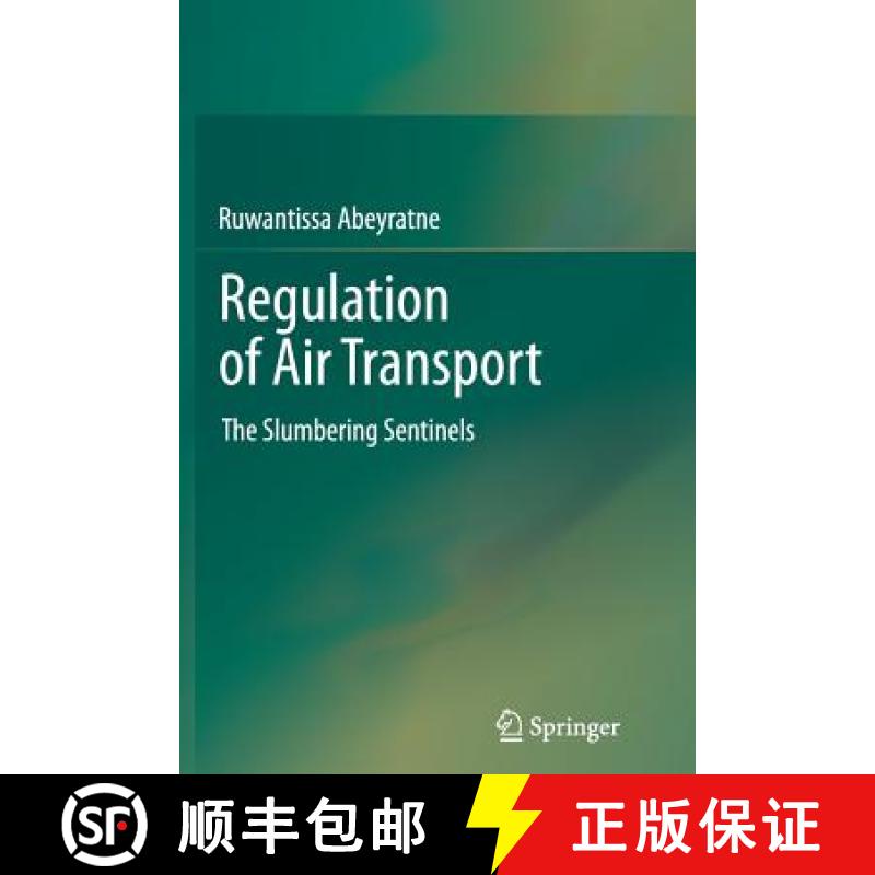 【3-4周达】Regulation of Air Transport : The Slumbering Sentinels [9783319376950]