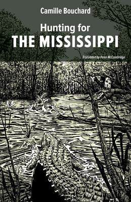 预订 hunting for the mississippi [9781771860727]
