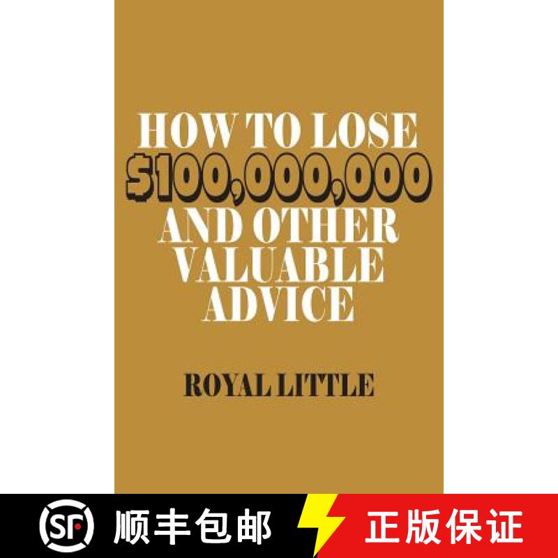 【2-3周达】How to Lose $100,000,000 and Other Valuable Advice [9781684117314]