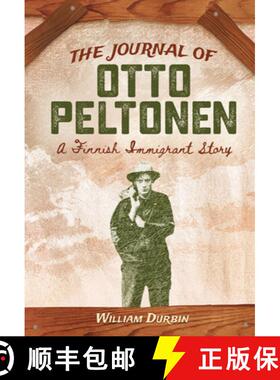 【3-4周达】The Journal of Otto Peltonen: A Finnish Immigrant Story [9781517910464]