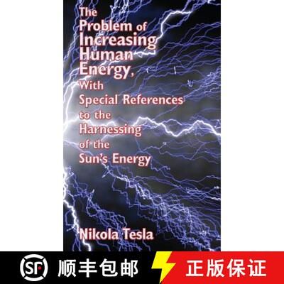 【3-4周达】精装 The Problem of Increasing Human Energy, with Special References to the Harnessing of ... [9781515438274]