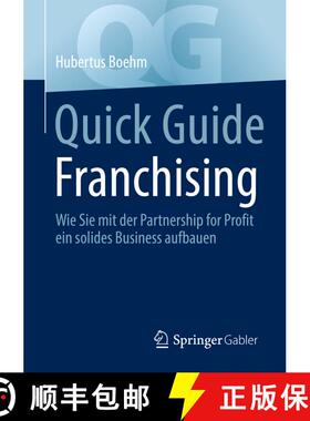 【3-4周达】Quick Guide Franchising : Wie Sie mit der Partnership for Profit ein solides Business aufb... [9783658391300]