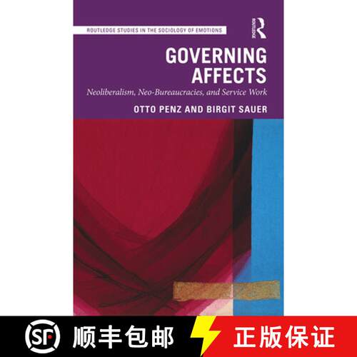【3-4周达】精装 Governing Affects : Neoliberalism, Neo-Bureaucracies, and Service Work [9780815380740]