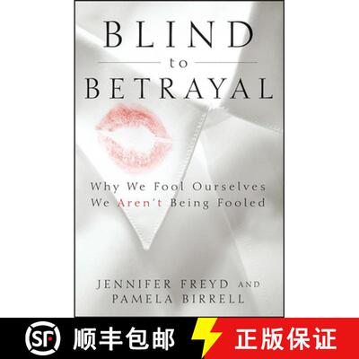 【3-4周达】Blind to Betrayal : Why We Fool Ourselves We Aren't Being Fooled [9780470604403]