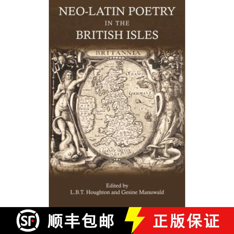 【3-4周达】Neo-Latin Poetry in the British Isles [9781780930145]