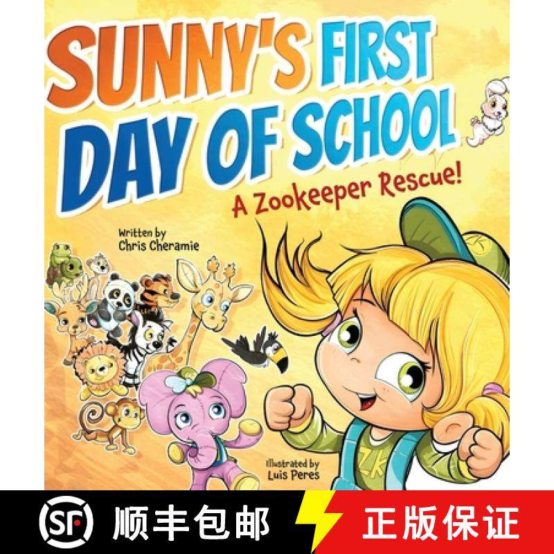 【3-4周达】Sunny's First Day of School: A Zookeeper Rescue! [9798991317122]