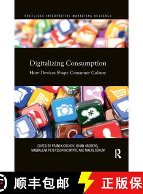 【3-4周达】Digitalizing Consumption : How devices shape consumer culture [9780367875497]