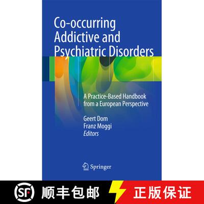 【3-4周达】精装 Co-occurring Addictive and Psychiatric Disorders : A Practice-Based Handbook from a E... [9783642453748]