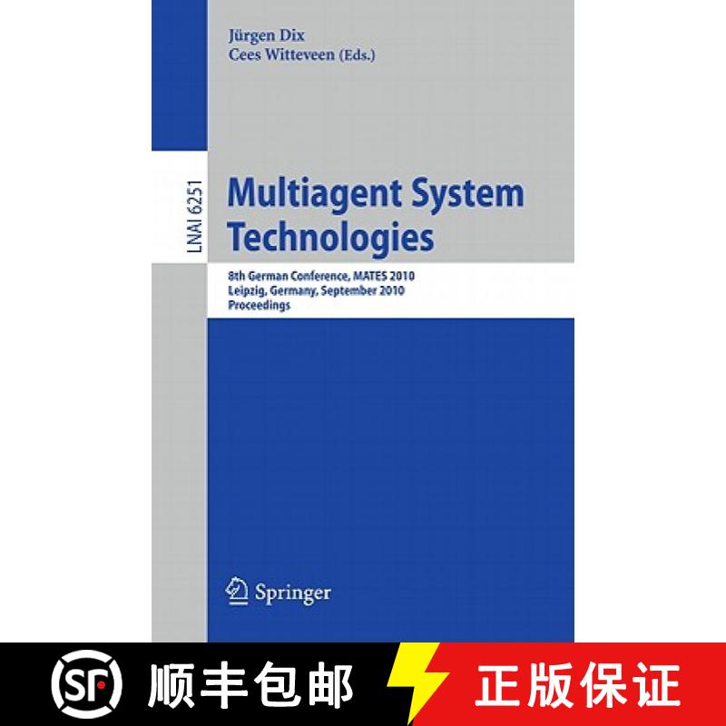 【4周达】Multiagent System Technologies: 8th German Conference, Mates 2010, Leipzig, Germany, Septemb... [9783642161773]