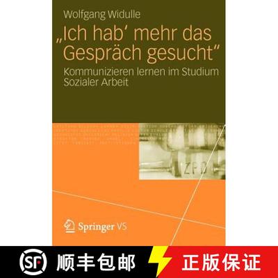 【3-4周达】'Ich hab' mehr das Gespräch gesucht' : Kommunizieren lernen im Studium Sozialer Arbeit [9783531186245]