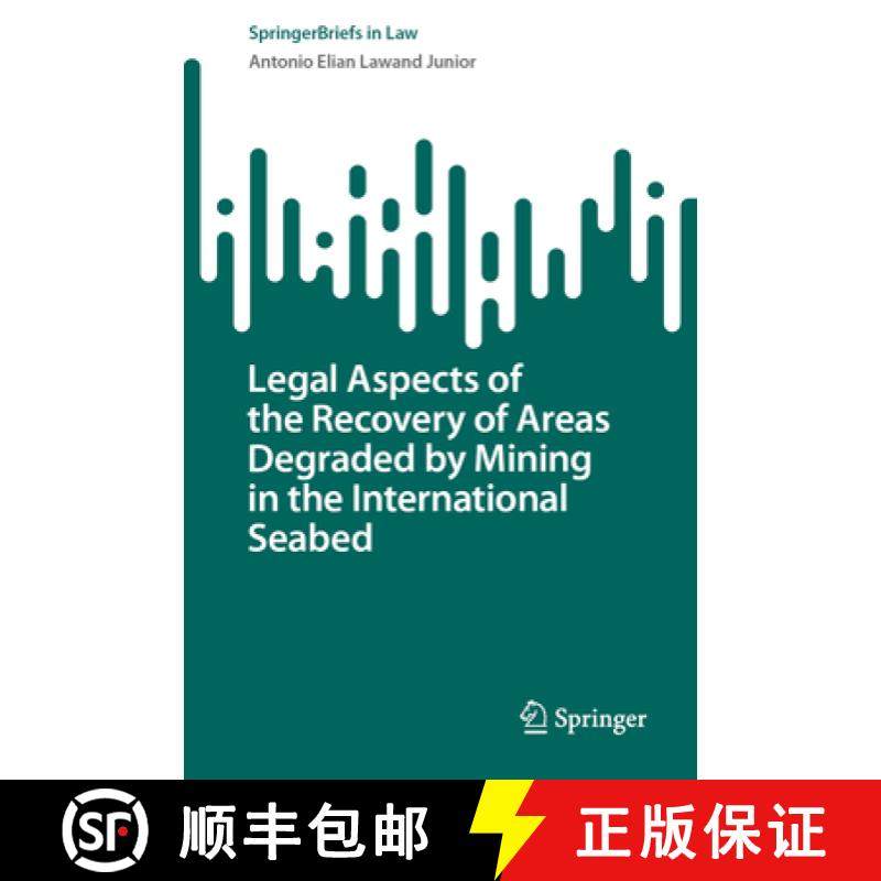 【3-4周达】Legal Aspects of the Recovery of Areas Degraded by Mining in the International Seabed [9783031124914]