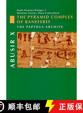 【3-4周达】Abusir: - The Pyramid Complex of Raneferef - The Papyrus Archive [9788073081546]