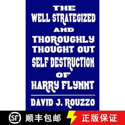 【3-4周达】The Well Strategized and Thoroughly Thought Out Self Destruction of Harry Flynnt [9781365846830]
