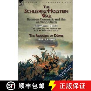 【3-4周达】The Schleswig-Holstein War Between Denmark and the German States [9781782825210]