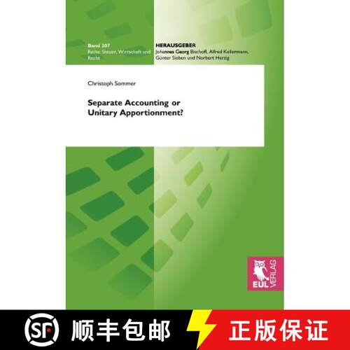 【3-4周达】Separate Accounting or Unitary Apportionment?: The Fairy Tale of Arm's Length Pricing and ... [9783844100143]