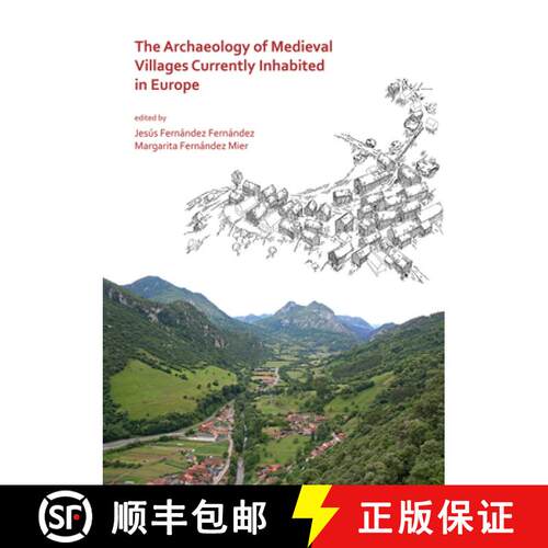 【3-4周达】The Archaeology of Medieval Villages Currently Inhabited in Europe [9781789693003]