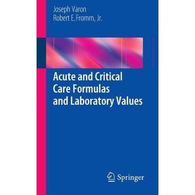 【4周达】Acute and Critical Care Formulas and Laboratory Values [9781461475095]