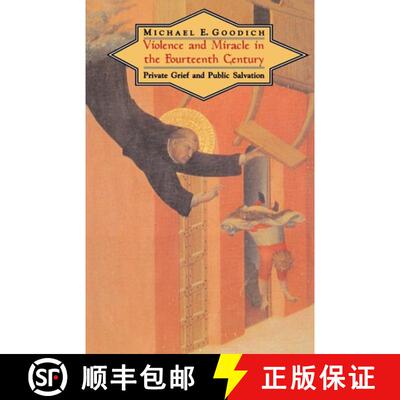【3-4周达】Violence and Miracle in the Fourteenth Century – Private Grief and Public Salvation [9780226302959]