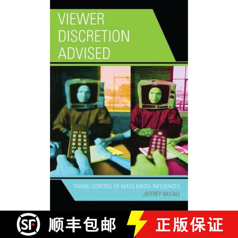 【3-4周达】Viewer Discretion Advised : Taking Control of Mass Media Influences [9780742555204]