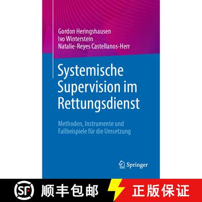 【3-4周达】Systemische Supervision im Rettungsdienst: Methoden, Instrumente und Fallbeispiele für di... [9783662717011]