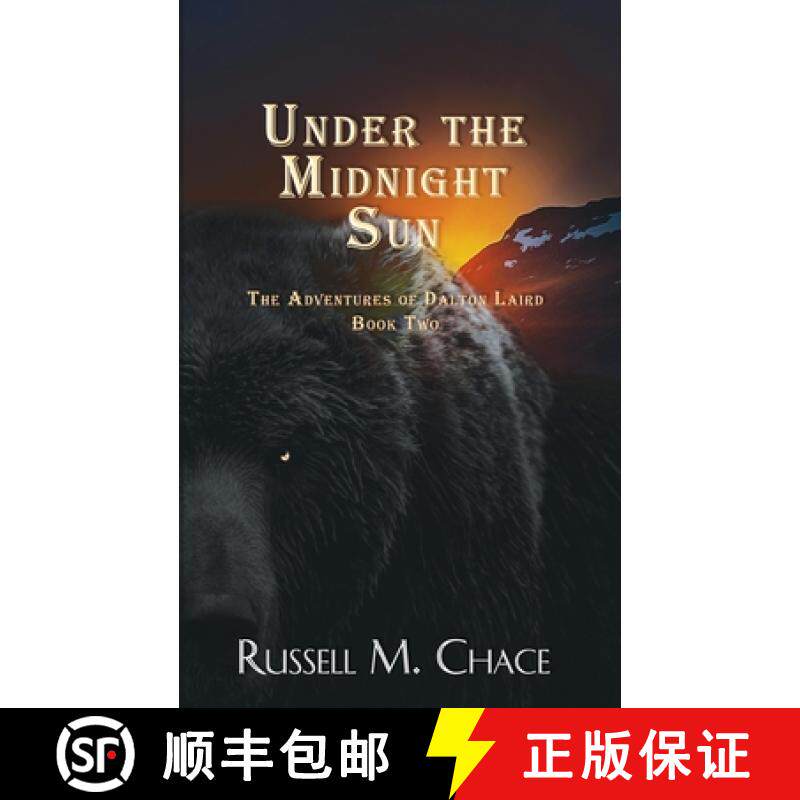 【3-4周达】Under The Midnight Sun: The Adventures Of Dalton Laird Book Two [9781733037129]