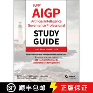 【3-4周达】IAPP AIGP Artificial Intelligence Governance Profe ssional Study Guide [9781394363940]