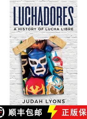 预订 Luchadores: A History of Lucha Libre [9781629177533]