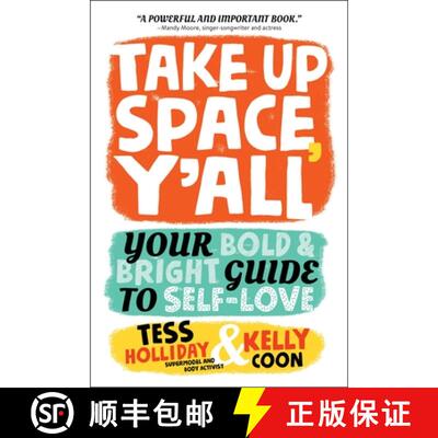【3-4周达】Take Up Space, Y'all : Your Bold & Bright Guide to Self-Love [9780762489152]