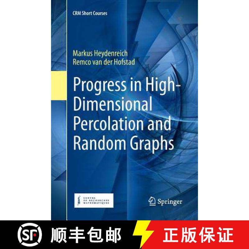 【3-4周达】Progress in High-Dimensional Percolation and Random Graphs [9783319873213]