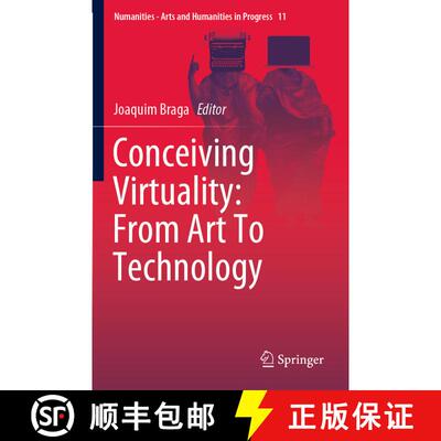 【3-4周达】Conceiving Virtuality: From Art To Technology [9783030247539]