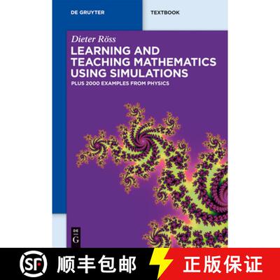 【3-4周达】精装 Learning and Teaching Mathematics Using Simulations: Plus 2000 Examples from Physics [9783110250053]