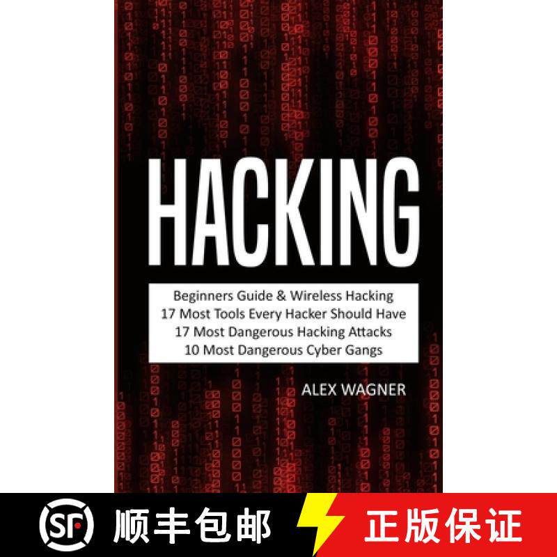 预订 Hacking: Beginners Guide,  Wireless Hacking, 17 Must Tools every Hacker should have, 17 Most Dan... [9781839380273]