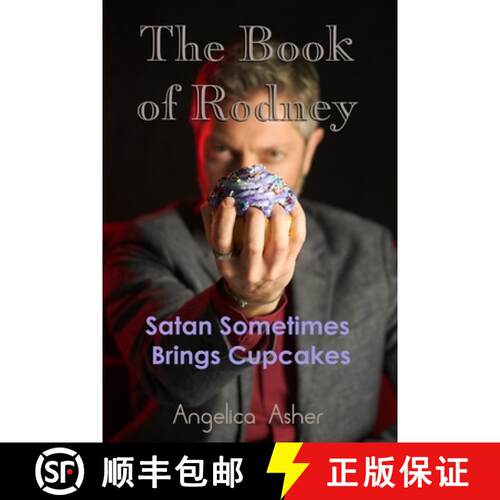 【3-4周达】The Book of Rodney: Satan Sometimes Brings Cupcakes [9780962955594]