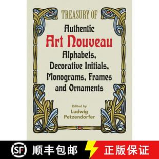 Art Decorative Treasury Authentic Ornaments 预订 and Nouveau Monograms Initials Alphabets 9780486246536 Frames
