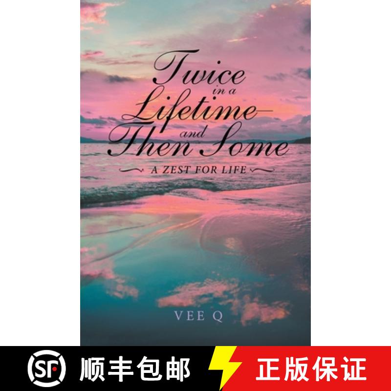 【3-4周达】Twice in a Lifetime, and Then Some: A Zest for Life [9781638124726]