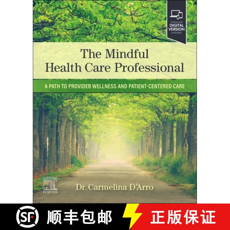 【3-4周达】The Mindful Health Care Professional: A Path to Provider Wellness and Patient-Centered Care [9780323881715]