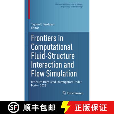 【3-4周达】精装 Frontiers in Computational Fluid-Structure Interaction and Flow Simulation: Research ... [9783031369414]