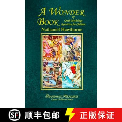 【3-4周达】A Wonder Book of Greek Mythology Rewritten for Children [9781329685581]