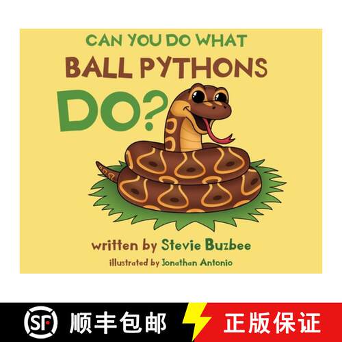 【3-4周达】精装 Can You Do What Ball Pythons Do? [9798218504700]