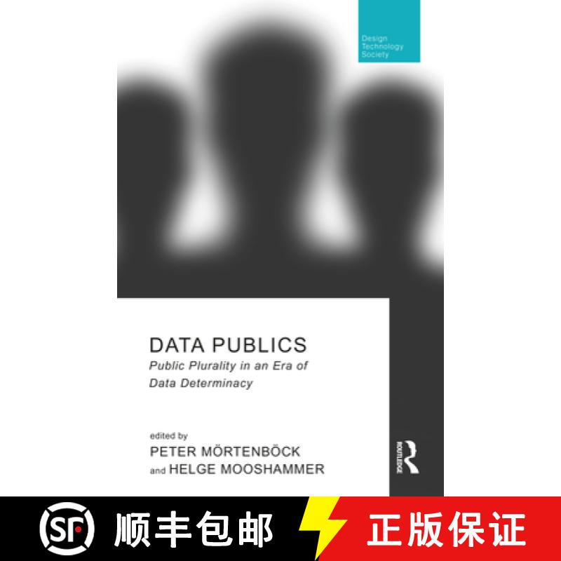 【3-4周达】Data Publics : Public Plurality in an Era of Data Determinacy [9780367184728]