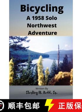 【3-4周达】Bicycling: A 1958 Solo Northwest Adventure [9781792372889]